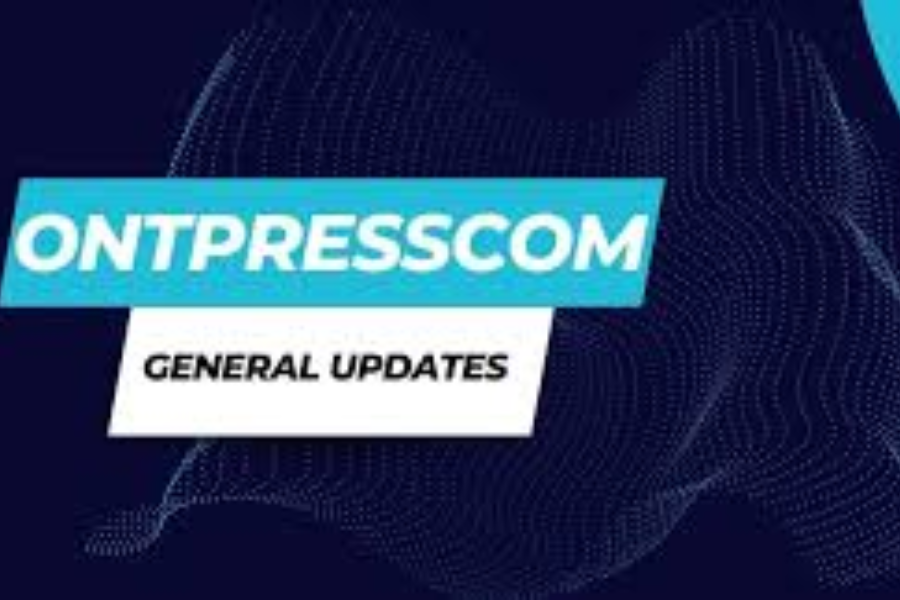 ontpresscom general updates